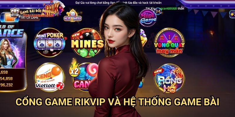 Cổng Game Rikvip Và Hệ Thống Game Bài